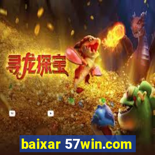 baixar 57win.com